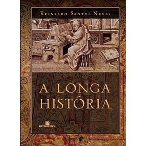 A LONGA HISTÓRIA - BERTRAND BRASIL