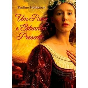 UM RARO E ESTRANHO PRESENTE - BERTRAND BRASIL