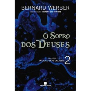 O SOPRO DOS DEUSES (VOL. 2 O CICLO DOS DEUSES) - BERTRAND BRASIL