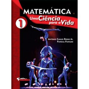 MATEMÁTICA - UMA CIÊNCIA PARA A VIDA - VOLUME 01 - EDITORA HARBRA UNIVERSITARIO