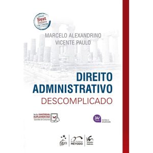 DIREITO ADMINISTRATIVO DESCOMPLICADO - 34ª EDIÇÃO  - MÉTODO