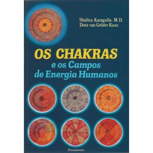 Os chakras e os campos de energia humanos - PENSAMENTO