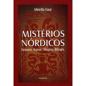 Mistérios nórdicos: deuses, runas, magias, rituais - PENSAMENTO
