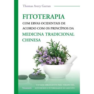 Fitoterapia com ervas ocidentais: de acordo com os - PENSAMENTO