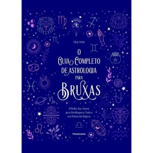O guia completo de astrologia para bruxas: o poder - PENSAMENTO