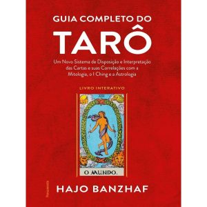Guia completo do tarô: um novo sistema de disposiç - PENSAMENTO