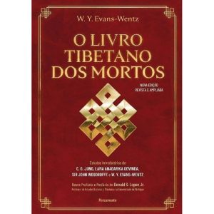 O livro tibetano dos mortos: Experiências pós-mort - PENSAMENTO