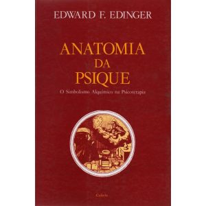 Anatomia da psique: 0 simbolismo alquímico na psic - CULTRIX