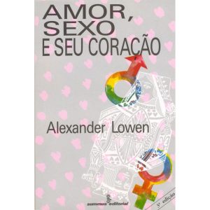 AMOR, SEXO E SEU CORAÇÃO - SUMMUS EDITORIAL