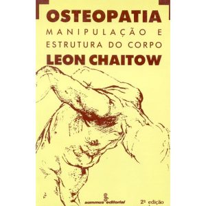 OSTEOPATIA: MANIPULAÇÃO E ESTRUTURA DO CORPO - SUMMUS EDITORIAL