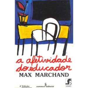 A AFETIVIDADE DO EDUCADOR - SUMMUS EDITORIAL