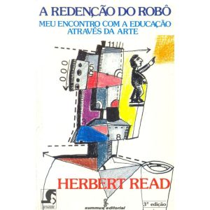 A REDENÇÃO DO ROBÔ: MEU ENCONTRO COM A EDUCAÇÃO AT - SUMMUS EDITORIAL