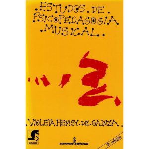 ESTUDOS DE PSICOPEDAGOGIA MUSICAL - SUMMUS EDITORIAL