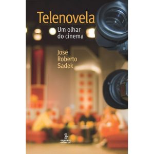 TELENOVELA: UM OLHAR DO CINEMA - SUMMUS EDITORIAL