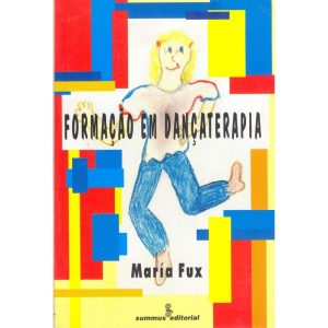FORMAÇÃO EM DANÇATERAPIA - SUMMUS EDITORIAL