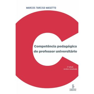 COMPETÊNCIA PEDAGÓGICA DO PROFESSOR UNIVERSITÁRIO - SUMMUS EDITORIAL