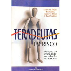 TERAPEUTAS EM RISCO: PERIGOS DA INTIMIDADE NA RELA - SUMMUS EDITORIAL