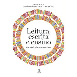 LEITURA, ESCRITA E ENSINO: DISCUTINDO A FORMAÇÃO D - SUMMUS EDITORIAL