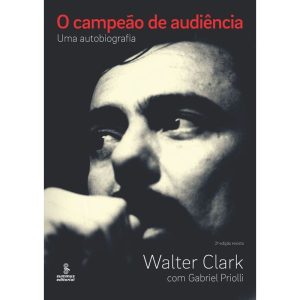 O CAMPEÃO DE AUDIÊNCIA: UMA AUTOBIOGRAFIA - SUMMUS EDITORIAL