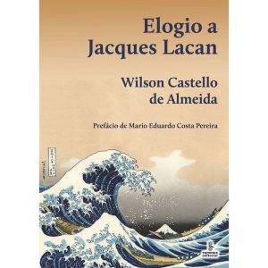 ELOGIO A JACQUES LACAN - SUMMUS EDITORIAL