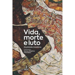 VIDA, MORTE E LUTO: ATUALIDADES BRASILEIRAS - SUMMUS EDITORIAL