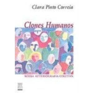 CLONES HUMANOS  - NOSSA AUTOBIOGRAGIA COLETIVA - 1 - EDITORA ROCCO