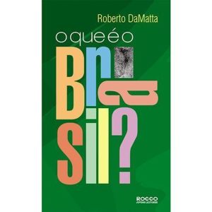 O QUE É O BRASIL? - EDITORA ROCCO