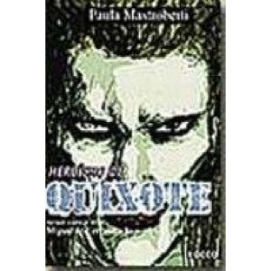 HEROISMO DE QUIXOTE - EDITORA ROCCO