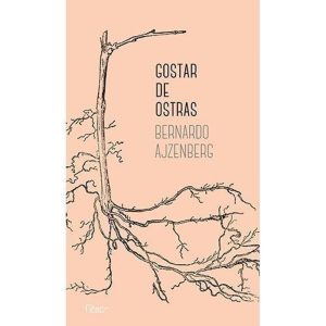 GOSTAR DE OSTRAS - EDITORA ROCCO