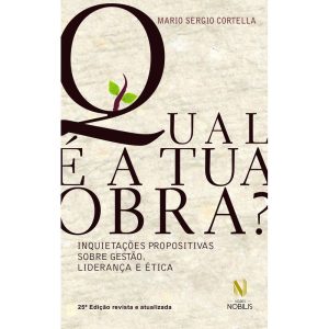 QUAL É A TUA OBRA?: INQUIETAÇÕES PROPOSITIVAS SOBR - VOZES NOBILIS