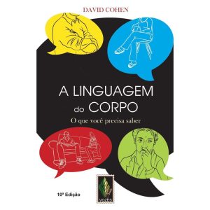 LINGUAGEM DO CORPO: O QUE VOCÊ PRECISA SABER - VOZES NOBILIS