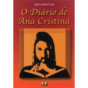O DIÁRIO DE ANA CRISTINA - Editora Lê