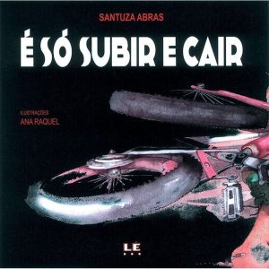 É SÓ SUBIR E CAIR - Editora Lê