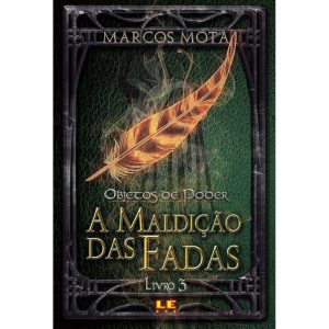 A MALDIÇÃO DAS FADAS - Editora Lê
