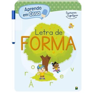 APRENDA EM CASA ESCREVA E APAGUE: LETRA DE FORMA - BRASILEITURA