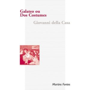 GALATEO OU DOS COSTUMES - WMF MARTINS FONTES