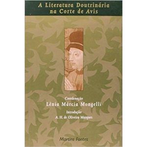 A literatura doutrinária na Corte de Avis - MARTINS EDITORA