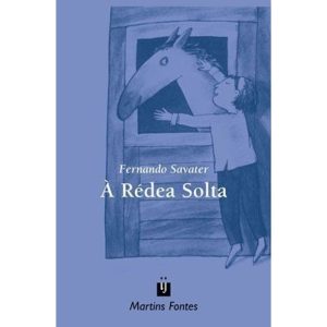 A RÉDEA SOLTA - WMF MARTINS FONTES