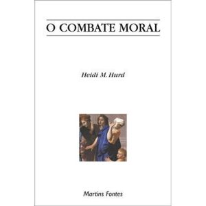 O COMBATE MORAL - WMF MARTINS FONTES