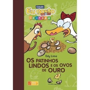 OS PATINHOS LINDOS E OS OVOS DE OURO - EDITORA IBEP - DIDATICO
