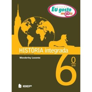 EU GOSTO MAIS HISTÓRIA INTEGRADA 6 - EDITORA IBEP - DIDATICO
