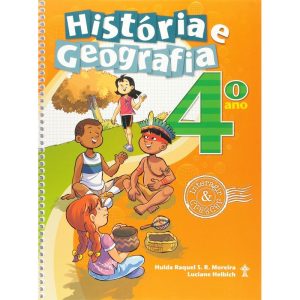HISTORIA E GEOGRAFIA 4º ANO COLECAO INTERAGIR E CR - CASA PUBLICADORA BRASILEIRA