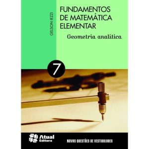 FUNDAMENTOS DE MATEMÁTICA ELEMENTAR - VOLUME 7: GE - ATUAL - DIDATICO