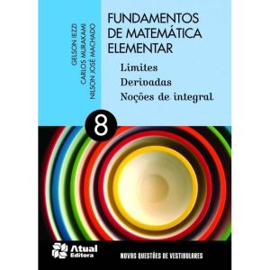 FUNDAMENTOS DE MATEMÁTICA ELEMENTAR - VOLUME 8: LI - ATUAL - DIDATICO