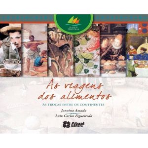 AS VIAGENS DOS ALIMENTOS - ATUAL