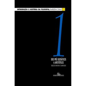 INTRODUÇÃO À HISTÓRIA DA FILOSOFIA, VOL. 1 - COMPANHIA DAS LETRAS