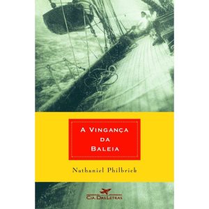 A VINGANÇA DA BALEIA - CIA DAS LETRAS