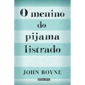 O MENINO DO PIJAMA LISTRADO - SEGUINTE