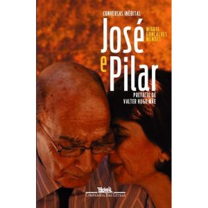 JOSÉ E PILAR - COMPANHIA DAS LETRAS