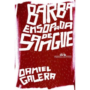 BARBA ENSOPADA DE SANGUE - COMPANHIA DAS LETRAS